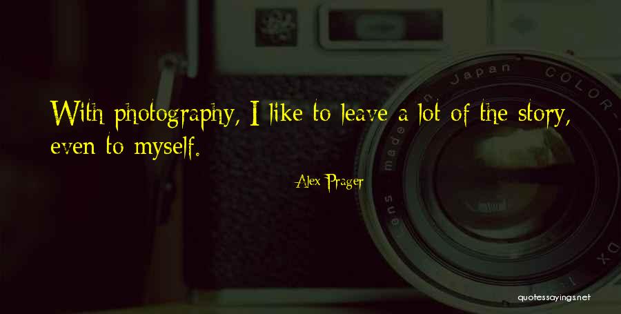 Busuk Batang Quotes By Alex Prager Busuk Batang Quotes By Alex Prager