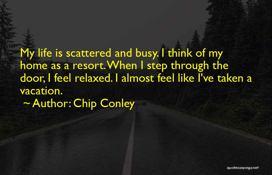 Busy As A Quotes By Chip Conley