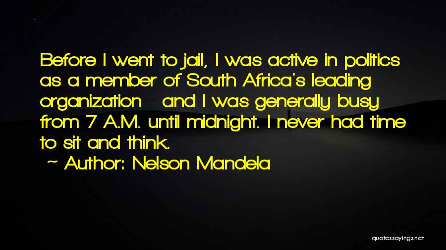 Busy As A Quotes By Nelson Mandela