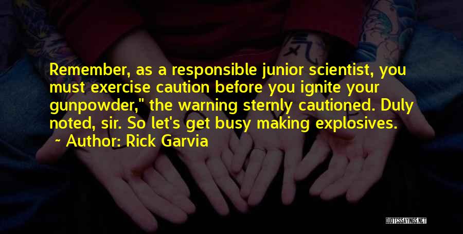 Busy As A Quotes By Rick Garvia