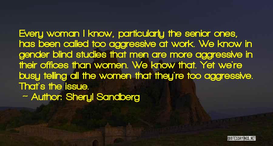 Busy At Work Quotes By Sheryl Sandberg