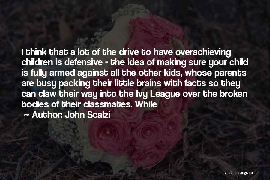 Busy Bodies Quotes By John Scalzi