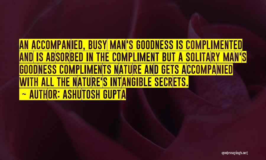Busy But In Love Quotes By Ashutosh Gupta