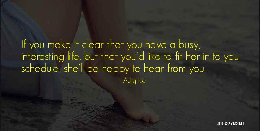 Busy But In Love Quotes By Auliq Ice