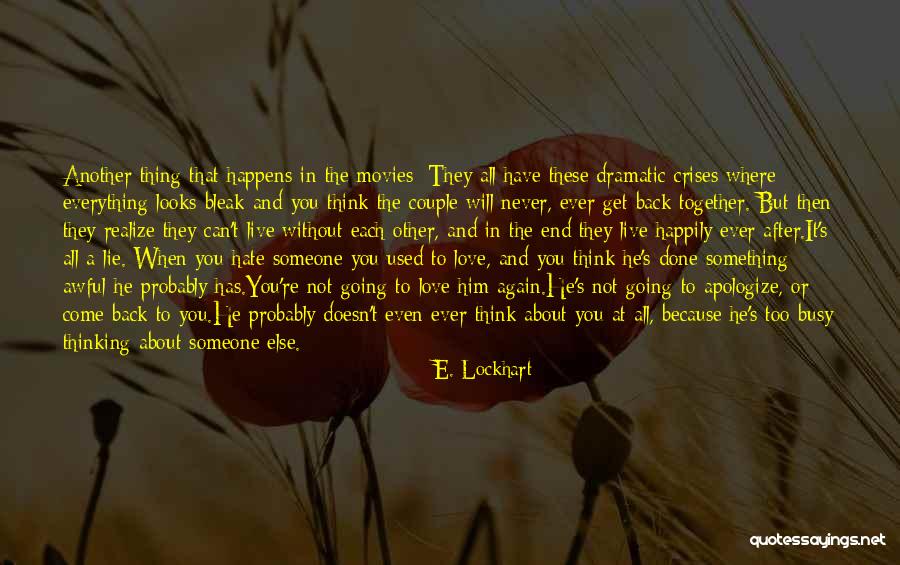 Busy But In Love Quotes By E. Lockhart