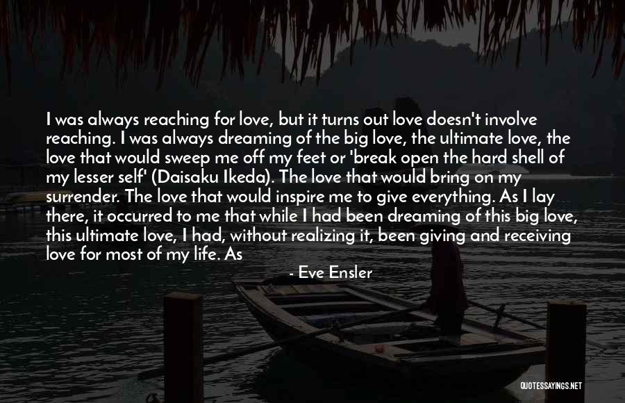 Busy But In Love Quotes By Eve Ensler