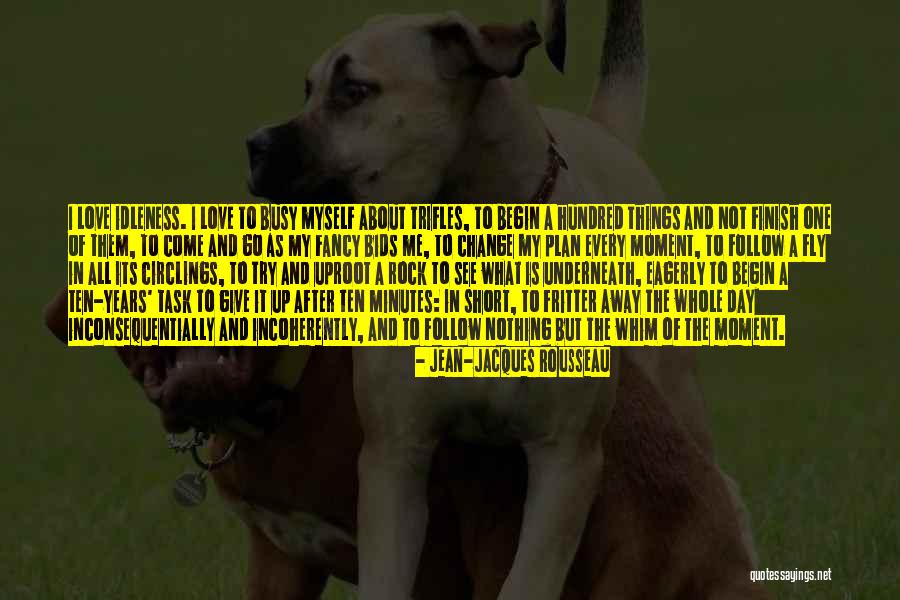 Busy But In Love Quotes By Jean-Jacques Rousseau Busy But In Love Quotes By Jean-Jacques Rousseau