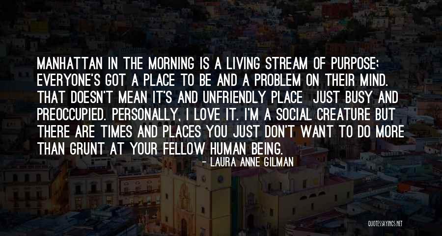 Busy But In Love Quotes By Laura Anne Gilman Busy But In Love Quotes By Laura Anne Gilman
