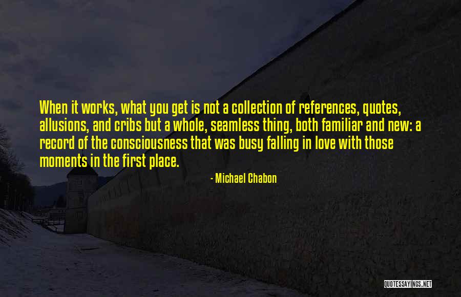 Busy But In Love Quotes By Michael Chabon