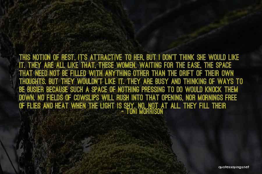 Busy But In Love Quotes By Toni Morrison Busy But In Love Quotes By Toni Morrison