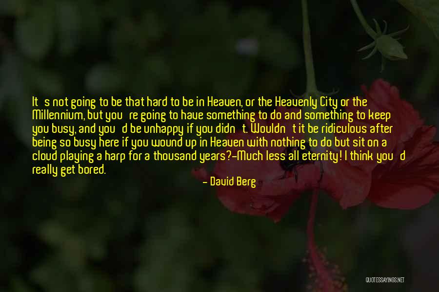 Busy City Quotes By David Berg Busy City Quotes By David Berg