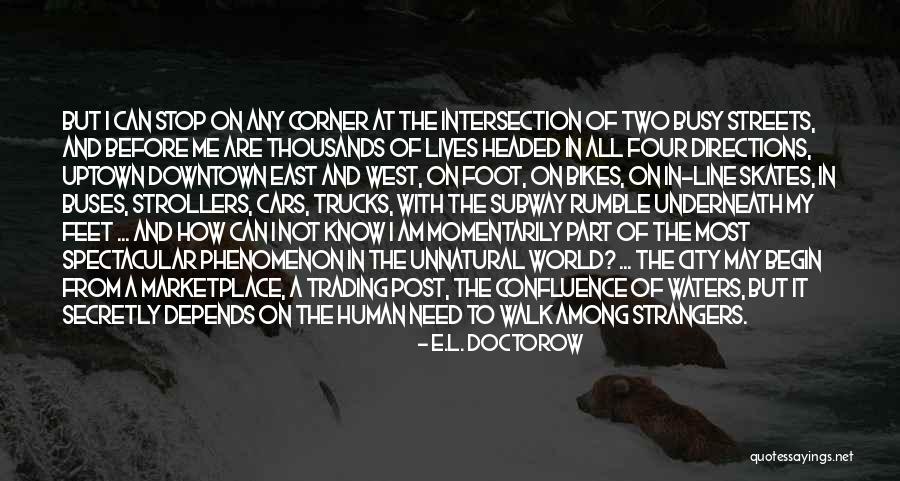 Busy City Quotes By E.L. Doctorow Busy City Quotes By E.L. Doctorow