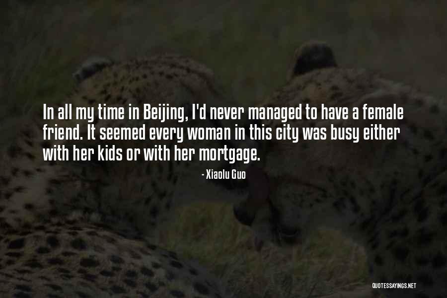 Busy City Quotes By Xiaolu Guo Busy City Quotes By Xiaolu Guo
