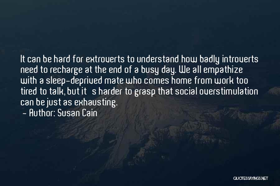 Busy Day At Work Quotes By Susan Cain