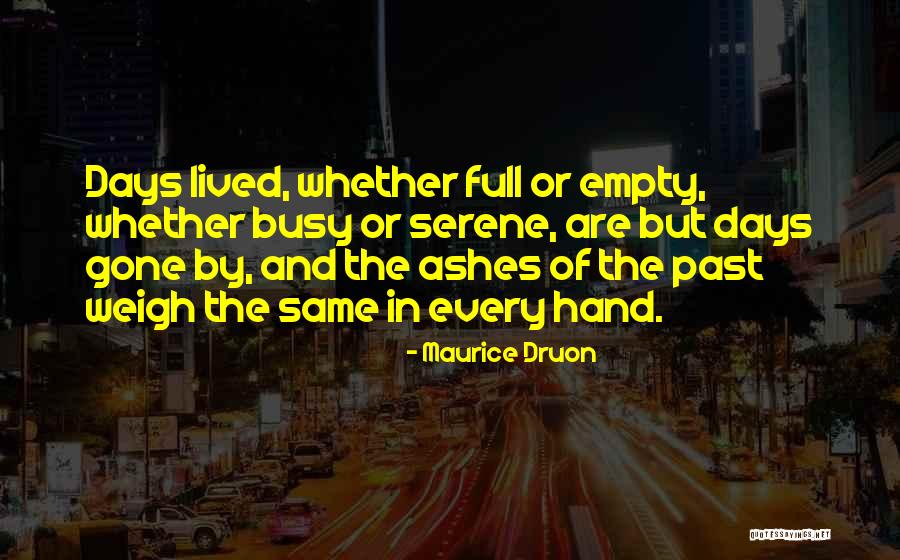 Busy Days Quotes By Maurice Druon Busy Days Quotes By Maurice Druon