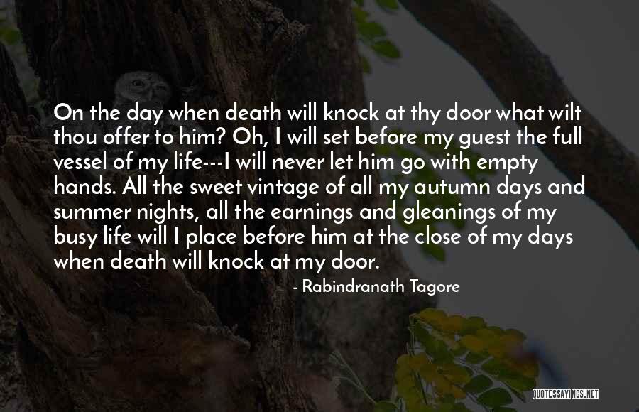 Busy Days Quotes By Rabindranath Tagore Busy Days Quotes By Rabindranath Tagore
