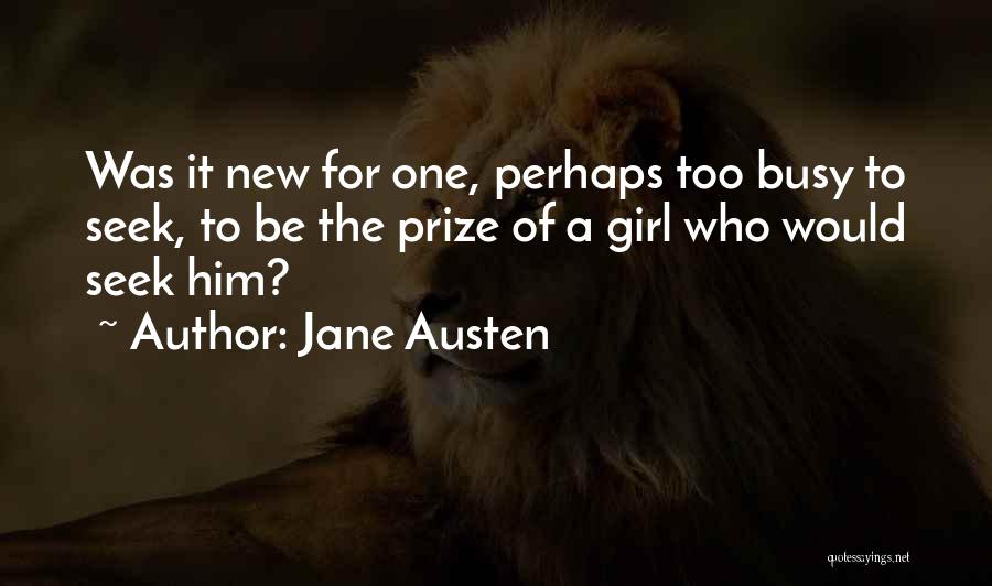 Busy Girl Quotes By Jane Austen