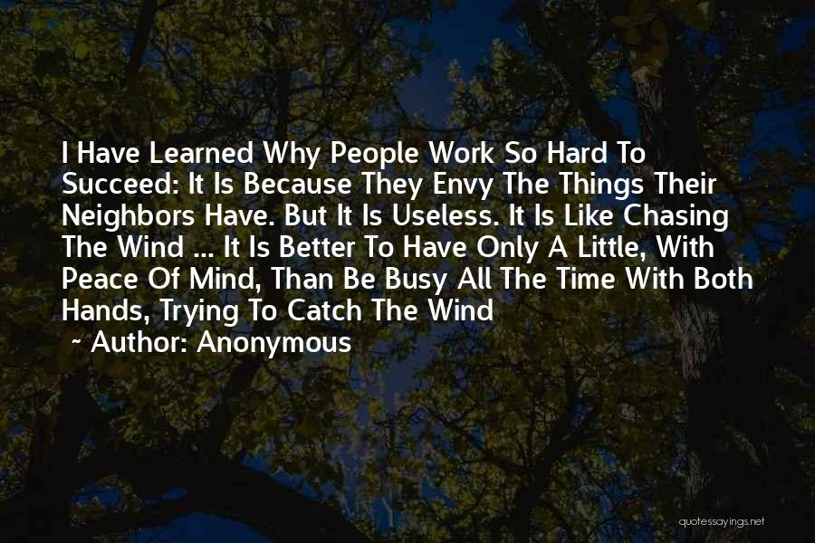 Busy Hard Work Quotes By Anonymous