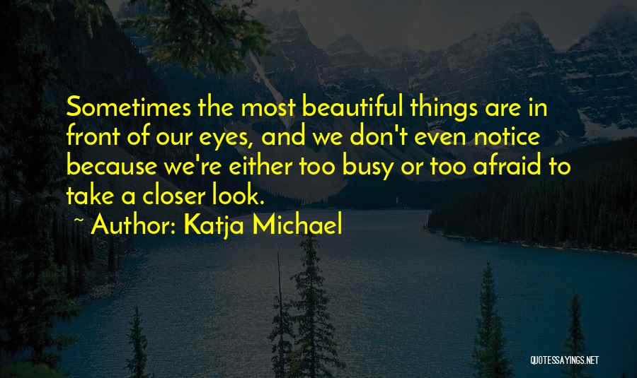 Busy In Love Quotes By Katja Michael