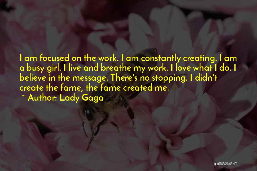 Busy In Love Quotes By Lady Gaga