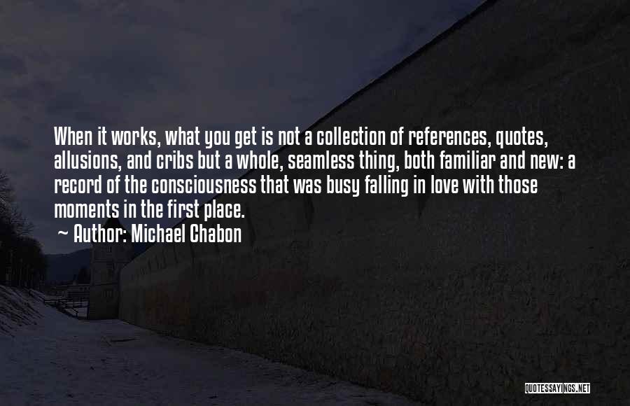 Busy In Love Quotes By Michael Chabon