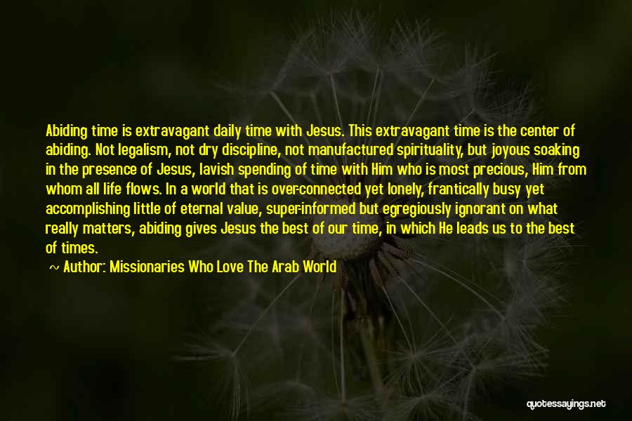 Busy In Love Quotes By Missionaries Who Love The Arab World