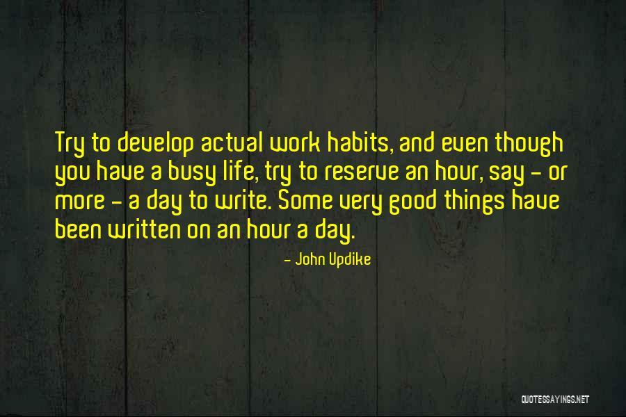 Busy Life Quotes By John Updike