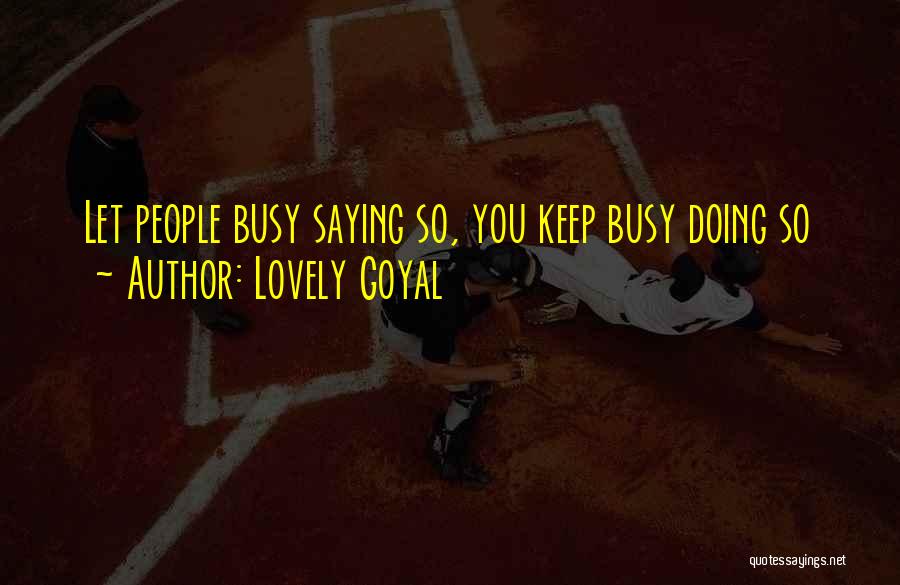 Busy Life Quotes By Lovely Goyal