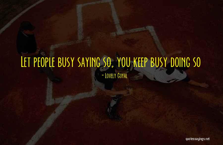 Busy Life Quotes By Lovely Goyal