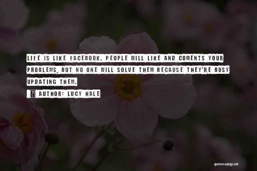 Busy Life Quotes By Lucy Hale