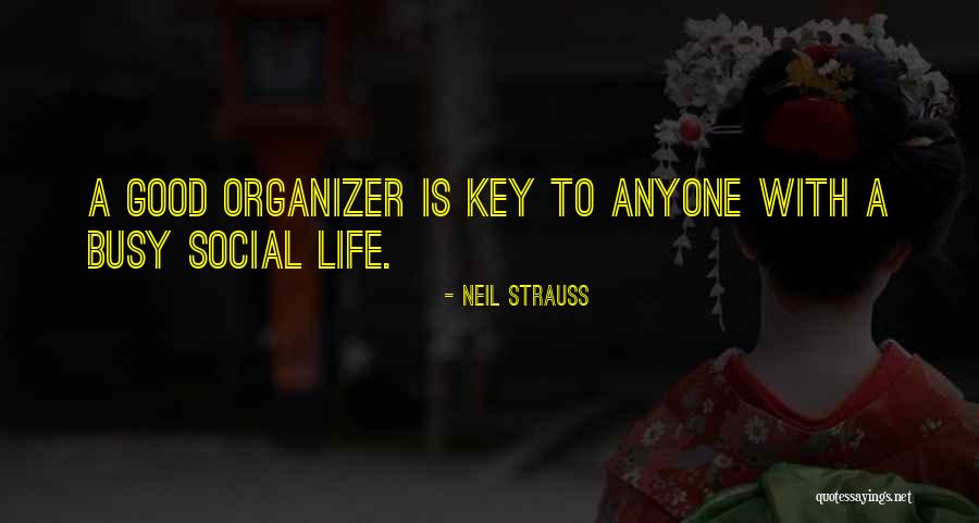 Busy Life Quotes By Neil Strauss