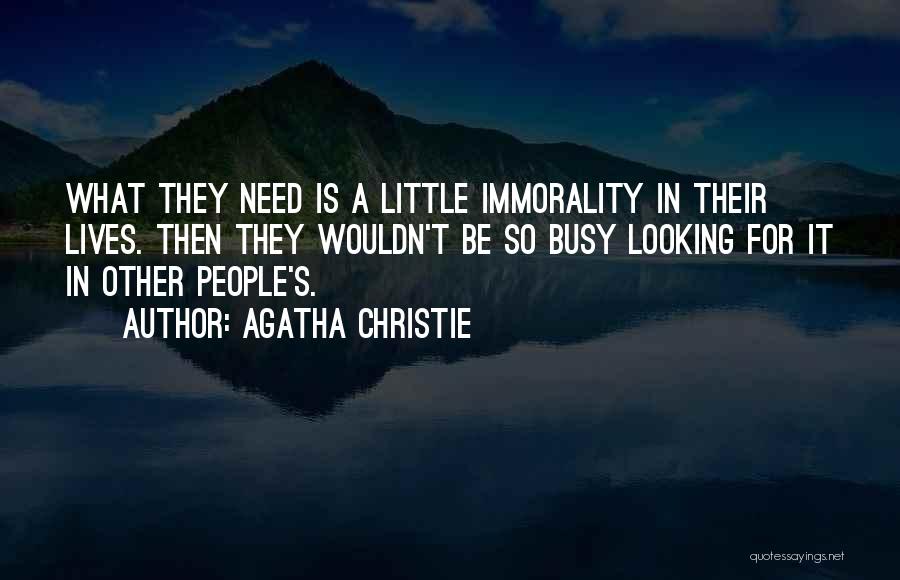 Busy Lives Quotes By Agatha Christie