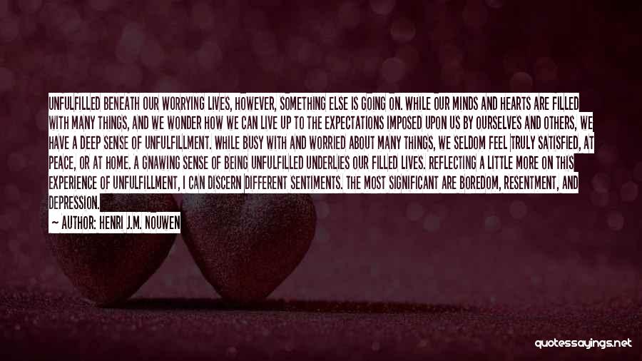 Busy Lives Quotes By Henri J.M. Nouwen