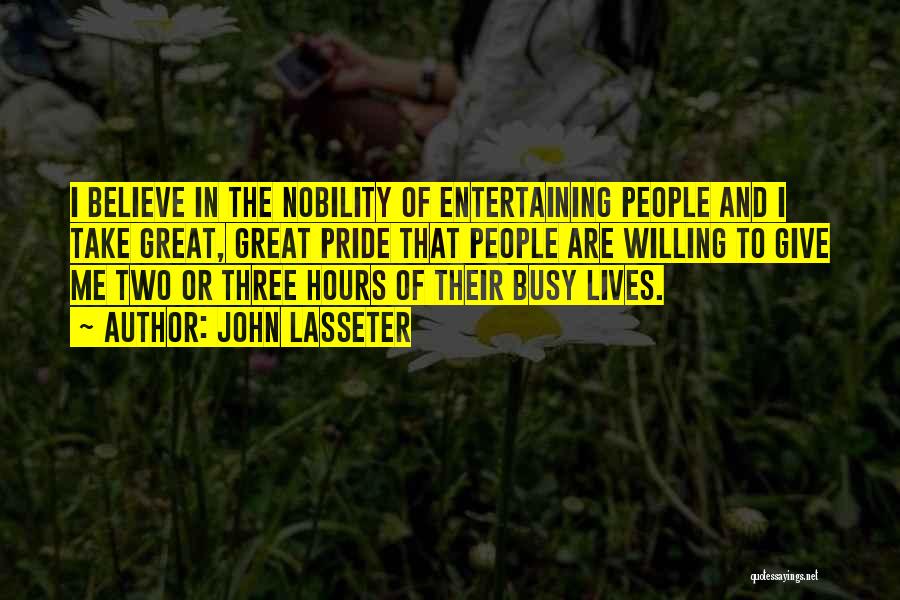 Busy Lives Quotes By John Lasseter