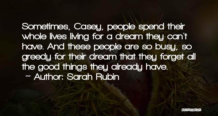 Busy Lives Quotes By Sarah Rubin