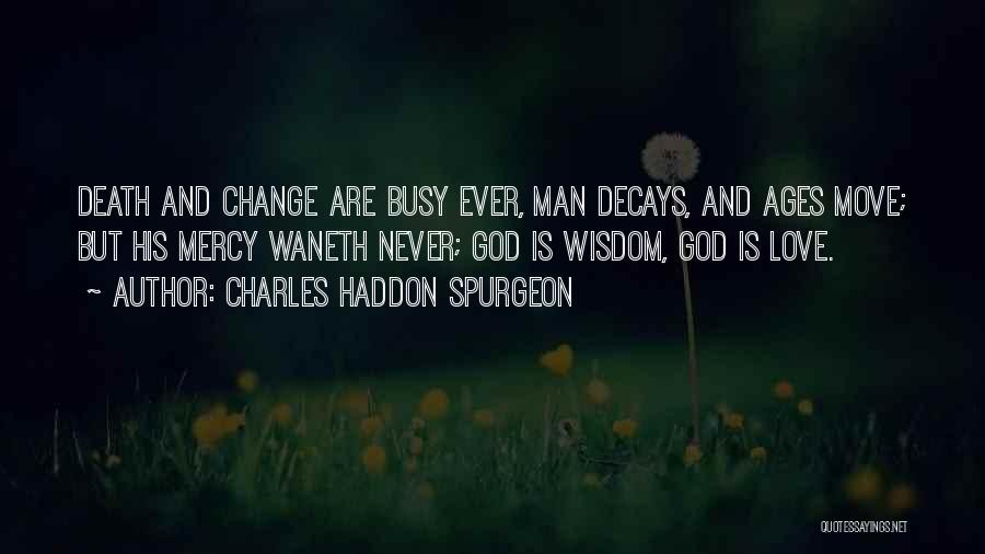 Busy Man Love Quotes By Charles Haddon Spurgeon