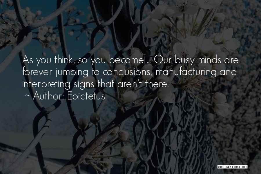 Busy Minds Quotes By Epictetus