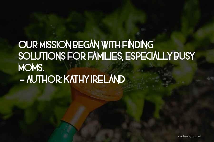 Busy Moms Quotes By Kathy Ireland