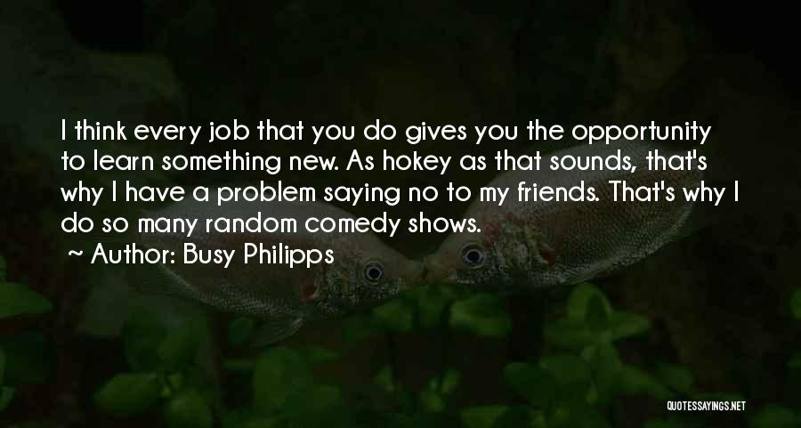 Busy Philipps Quotes 2059415