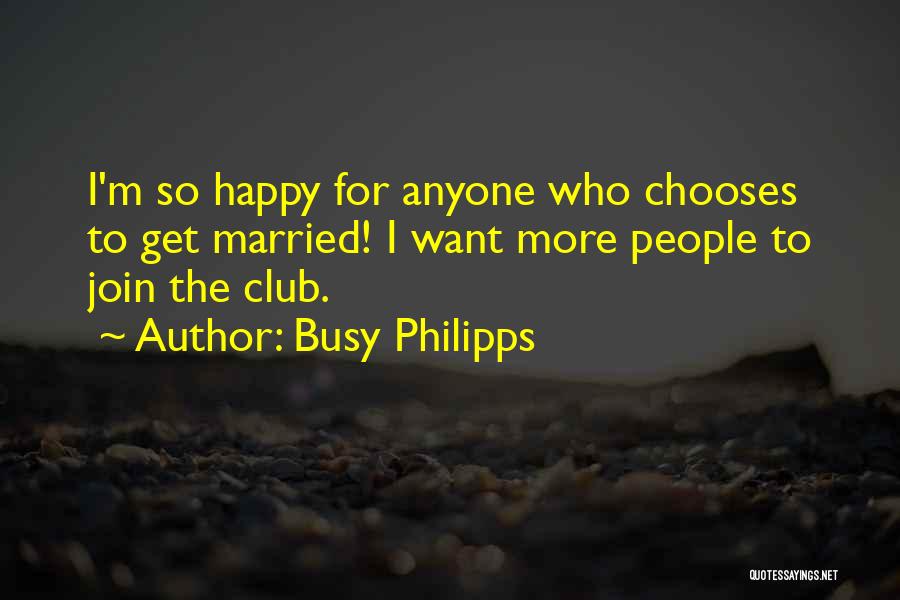 Busy Philipps Quotes 361052