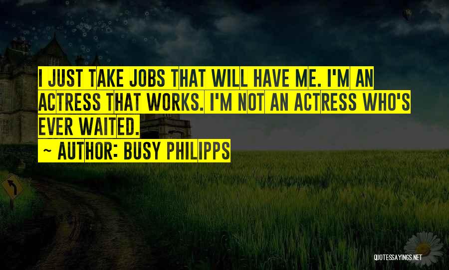 Busy Philipps Quotes 441170