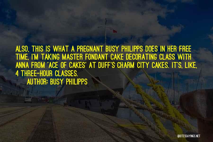 Busy Philipps Quotes 604426