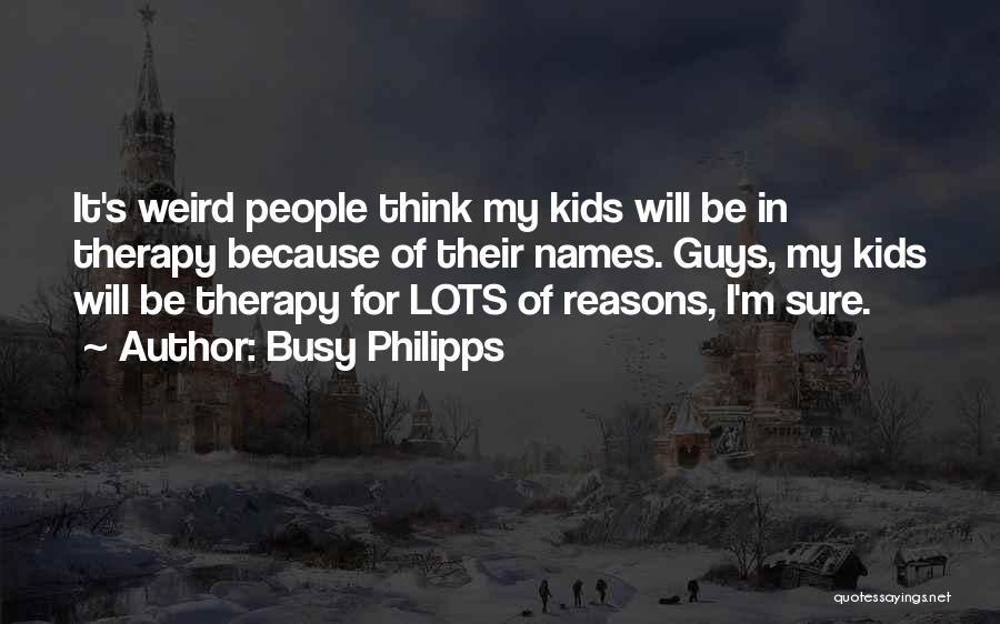 Busy Philipps Quotes 621335