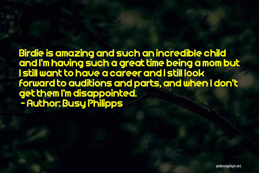 Busy Philipps Quotes 711288