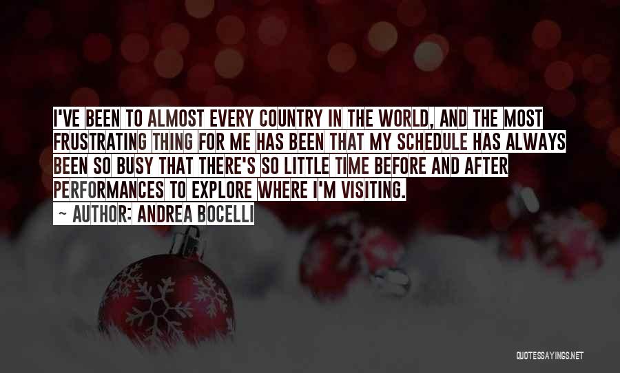 Busy Schedule Quotes By Andrea Bocelli
