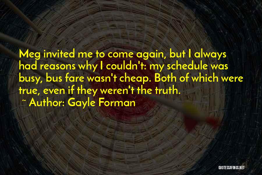 Busy Schedule Quotes By Gayle Forman