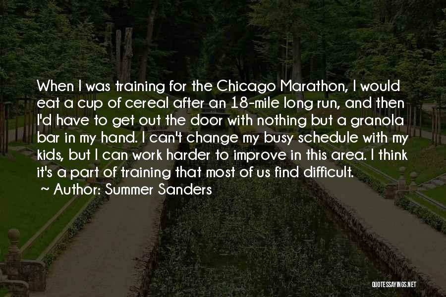 Busy Schedule Quotes By Summer Sanders