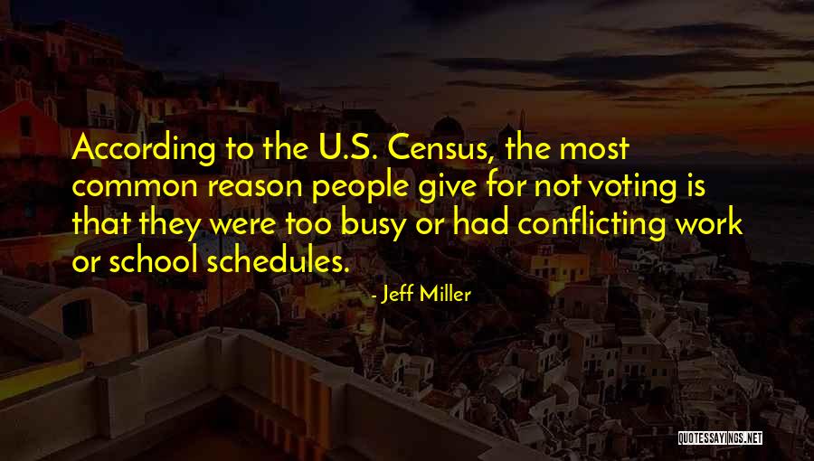 Busy Schedules Quotes By Jeff Miller Busy Schedules Quotes By Jeff Miller