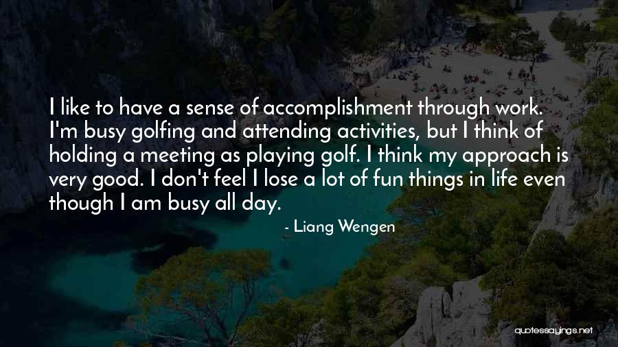 Busy Work Day Quotes By Liang Wengen Busy Work Day Quotes By Liang Wengen