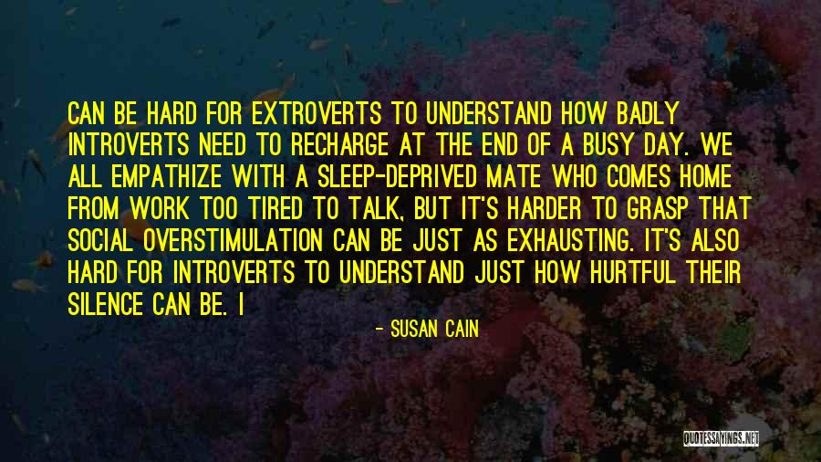 Busy Work Day Quotes By Susan Cain Busy Work Day Quotes By Susan Cain